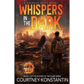 Whispers in the Dark: A Ravaged Skies EMP Post-Apocalyptic Thriller
