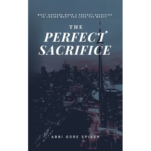 The Perfect Sacrifice