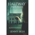 Halfway Inhuman