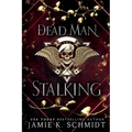 Dead Man Stalking