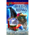 Holiday Hijinks: A Christmas Paranormal Cozy Mystery