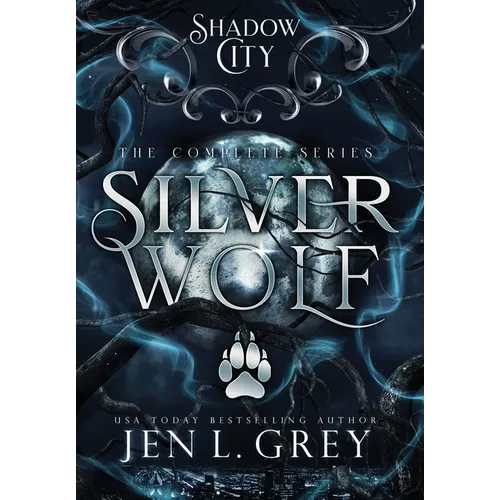 Shadow City: Silver Wolf (The Complete Series)