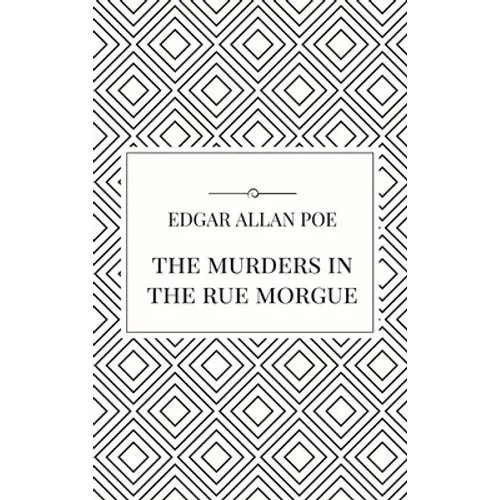 The Murders in the Rue Morgue