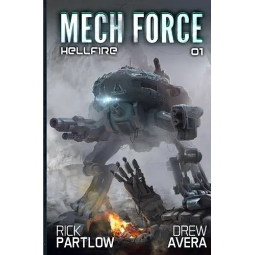 Hellfire: A Military Sci-Fi Mech Series