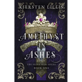 Amethyst in Ashes