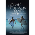 Best Friends Don't Leave: Mystic Trilogy A Back Story