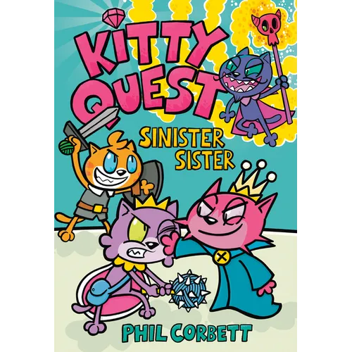 Kitty Quest: Sinister Sister: A Graphic Novel