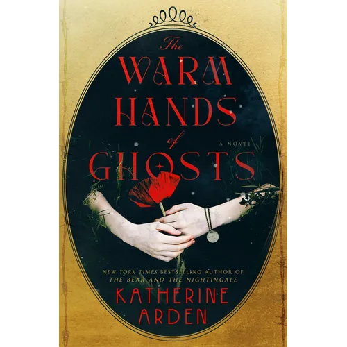 The Warm Hands of Ghosts