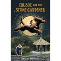 Crusoe and the Stone Gardener