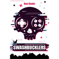 Swashbucklers