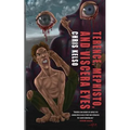 Terence, Mephisto, and Viscera Eyes
