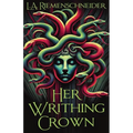 Her Writhing Crown