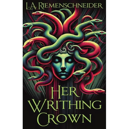 Her Writhing Crown