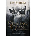 Stealing Glass: A Cinderella Retelling