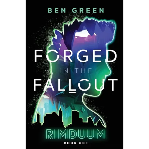 Forged in the Fallout