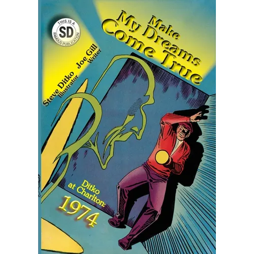 Make My Dreams Come True: Ditko at Charlton