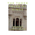 The Three Tales of Kings