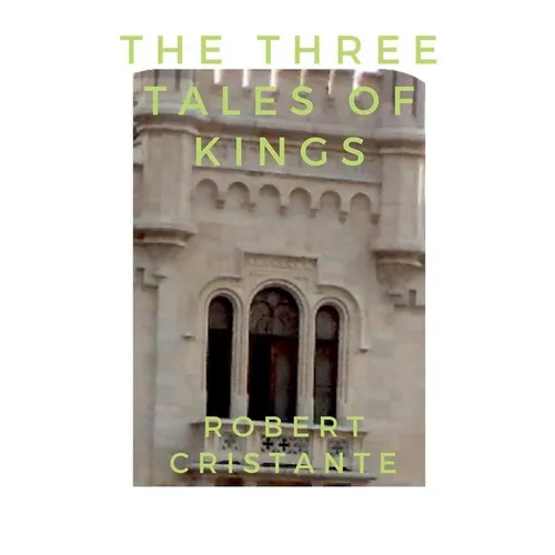 The Three Tales of Kings