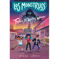 Los Monstruos: Felice and the Wailing Woman