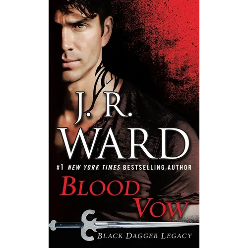 Blood Vow: Black Dagger Legacy