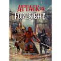 Attack on Foresight: Book II of The Knights' Trials