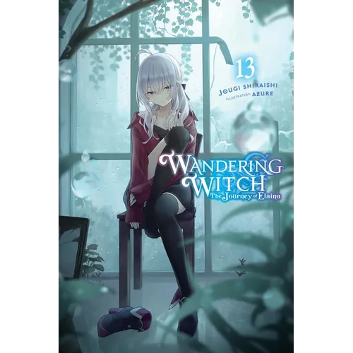 Wandering Witch: The Journey of Elaina, Vol. 13 (Light Novel): Volume 13