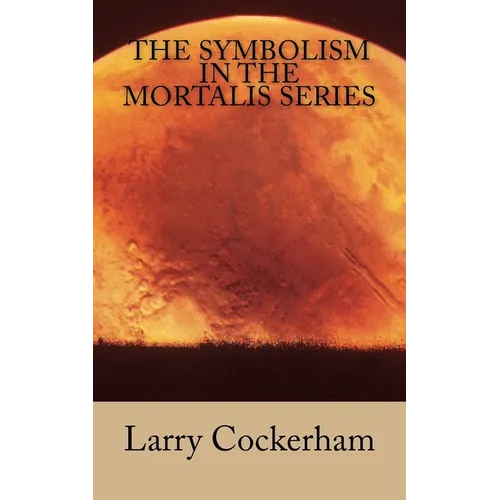 The Symbolism in the Mortalis Series
