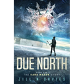 Due North: Book 1 of the Kara Mason Story