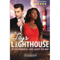 Lily's Lighthouse: In the darkness, love lights the way