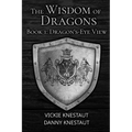 Dragon's-Eye View: The Wisdom of Dragons #1