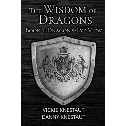 Dragon's-Eye View: The Wisdom of Dragons #1