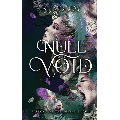 Null & Void: A Dark Romantic Fantasy full of feminine rage.