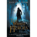 The Wrath of Heroes