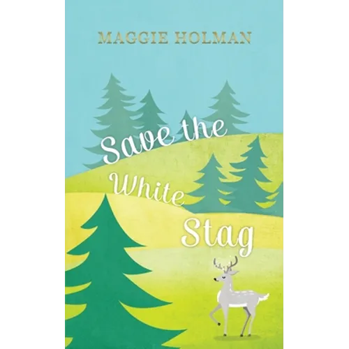 Save the White Stag