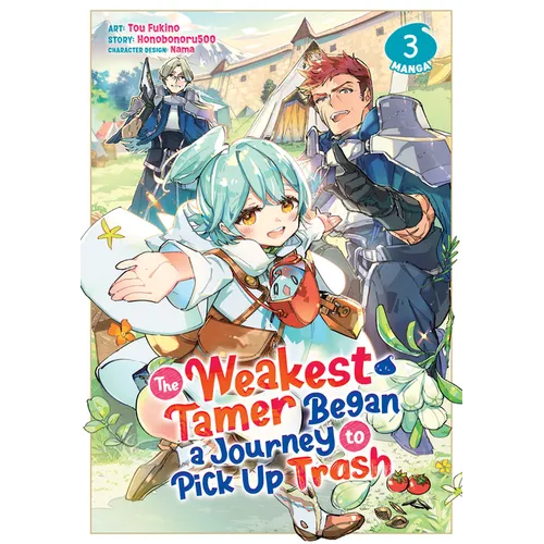 The Weakest Tamer Began a Journey to Pick Up Trash (Manga) Vol. 3
