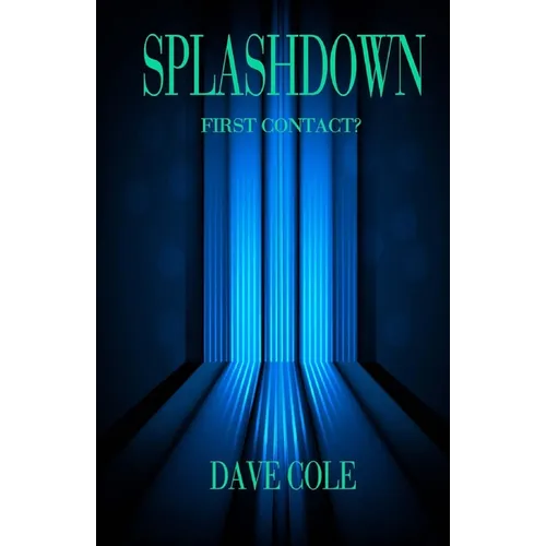 Splashdown: First Contact?