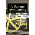 The Savage Awakening: A Preppers Perspective