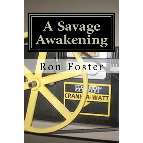 The Savage Awakening: A Preppers Perspective