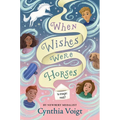 When Wishes Were Horses