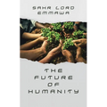 The Future of Humanity: Part One