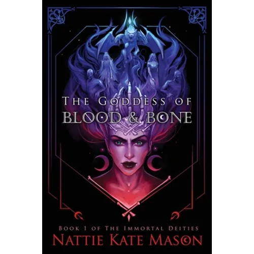 The Goddess of Blood and Bone