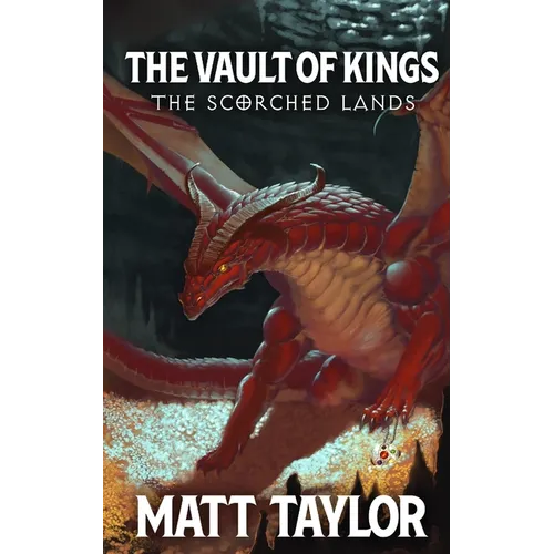 The Vault of Kings: The Scorched Lands