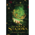 A Crown in Shadows