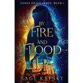 By Fire and Flood