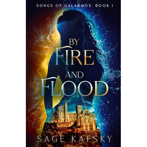 By Fire and Flood
