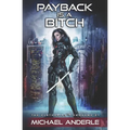 Payback Is A Bitch