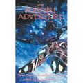 The Incredible Adventure and Other Interstellar Excursions