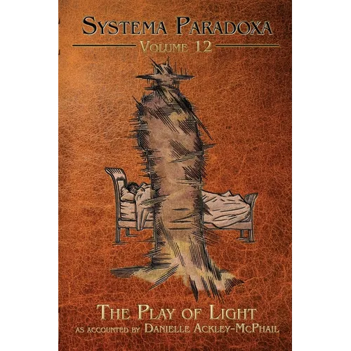 The Play of Light: A Tale of the Shadow People