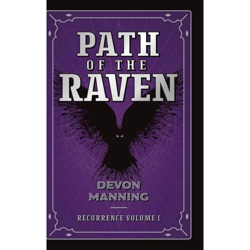 Path of the Raven: Recurrence Vol I - Hardcover