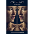 COPY PASTE and other stories
